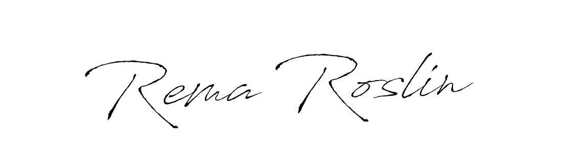 Design your own signature with our free online signature maker. With this signature software, you can create a handwritten (Antro_Vectra) signature for name Rema Roslin. Rema Roslin signature style 6 images and pictures png