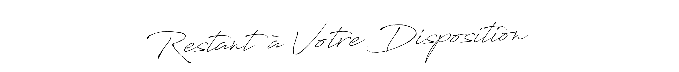 Use a signature maker to create a handwritten signature online. With this signature software, you can design (Antro_Vectra) your own signature for name Restant à Votre Disposition. Restant à Votre Disposition signature style 6 images and pictures png