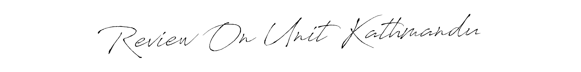 Make a beautiful signature design for name Review On Unit Kathmandu. Use this online signature maker to create a handwritten signature for free. Review On Unit Kathmandu signature style 6 images and pictures png