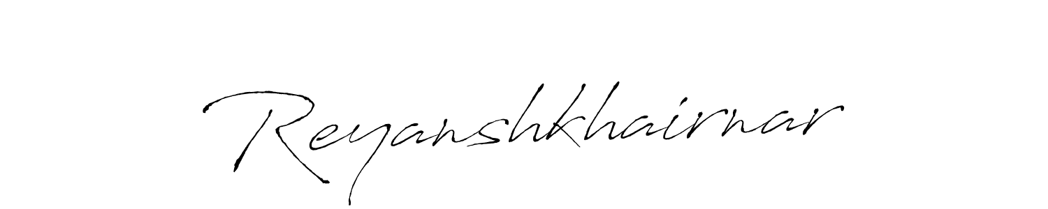Make a beautiful signature design for name Reyanshkhairnar. With this signature (Antro_Vectra) style, you can create a handwritten signature for free. Reyanshkhairnar signature style 6 images and pictures png