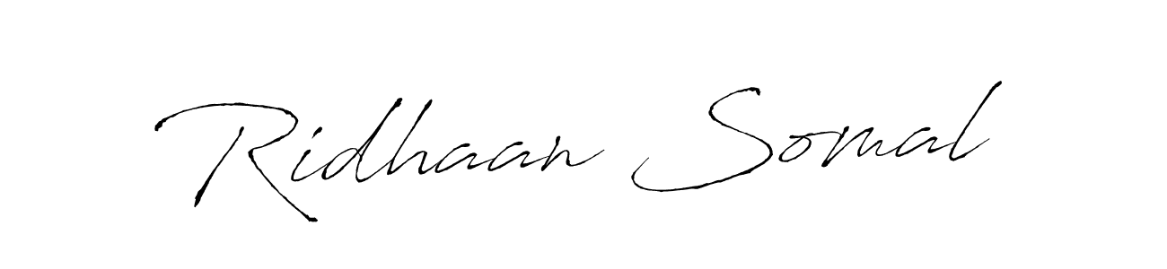 Make a beautiful signature design for name Ridhaan Somal. With this signature (Antro_Vectra) style, you can create a handwritten signature for free. Ridhaan Somal signature style 6 images and pictures png