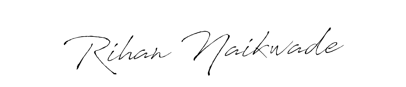 Make a beautiful signature design for name Rihan Naikwade. With this signature (Antro_Vectra) style, you can create a handwritten signature for free. Rihan Naikwade signature style 6 images and pictures png