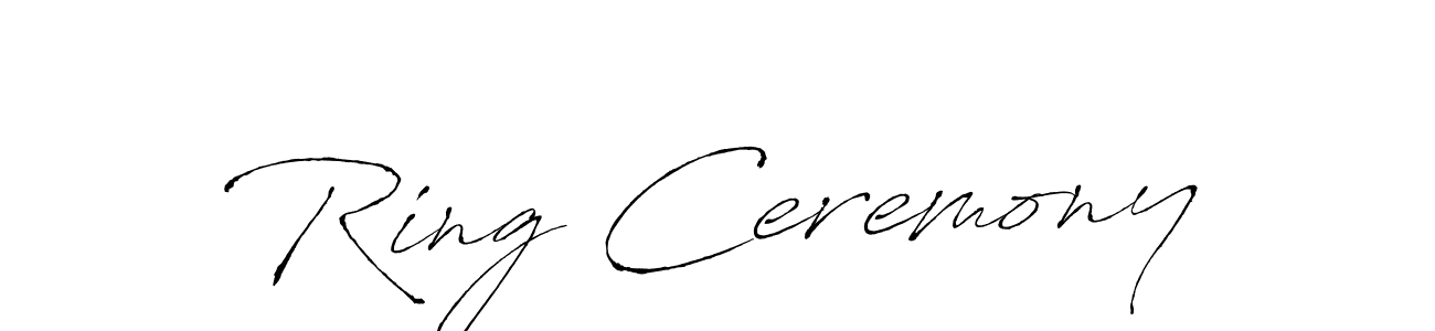 Use a signature maker to create a handwritten signature online. With this signature software, you can design (Antro_Vectra) your own signature for name Ring Ceremony. Ring Ceremony signature style 6 images and pictures png