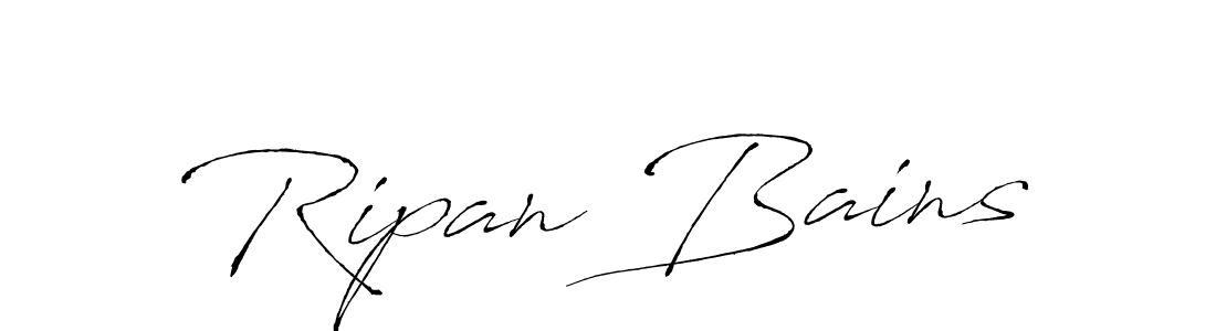 Make a beautiful signature design for name Ripan Bains. With this signature (Antro_Vectra) style, you can create a handwritten signature for free. Ripan Bains signature style 6 images and pictures png