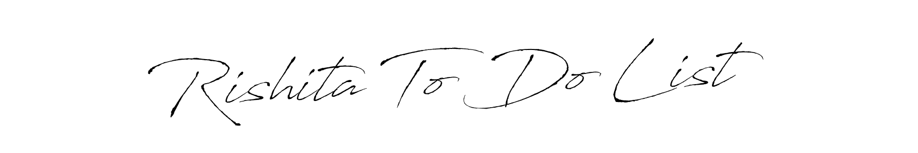 Use a signature maker to create a handwritten signature online. With this signature software, you can design (Antro_Vectra) your own signature for name Rishita To Do List. Rishita To Do List signature style 6 images and pictures png