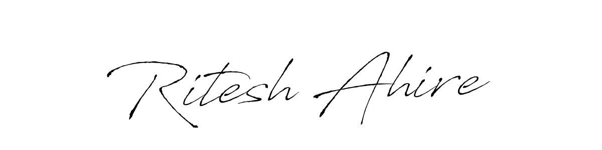 Make a beautiful signature design for name Ritesh Ahire. With this signature (Antro_Vectra) style, you can create a handwritten signature for free. Ritesh Ahire signature style 6 images and pictures png