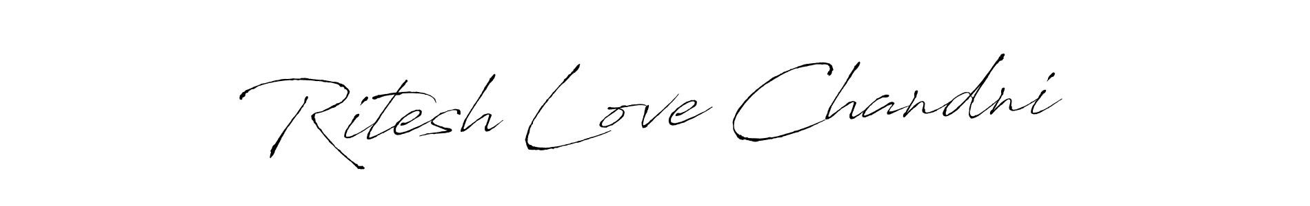 Create a beautiful signature design for name Ritesh Love Chandni. With this signature (Antro_Vectra) fonts, you can make a handwritten signature for free. Ritesh Love Chandni signature style 6 images and pictures png