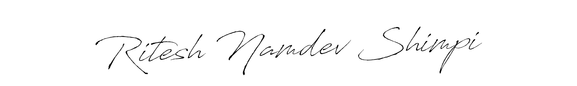 Make a short Ritesh Namdev Shimpi signature style. Manage your documents anywhere anytime using Antro_Vectra. Create and add eSignatures, submit forms, share and send files easily. Ritesh Namdev Shimpi signature style 6 images and pictures png