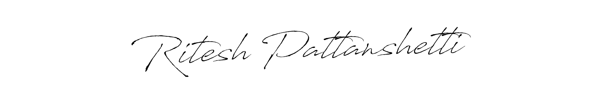 Use a signature maker to create a handwritten signature online. With this signature software, you can design (Antro_Vectra) your own signature for name Ritesh Pattanshetti. Ritesh Pattanshetti signature style 6 images and pictures png