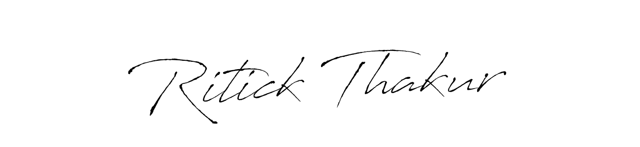 You should practise on your own different ways (Antro_Vectra) to write your name (Ritick Thakur) in signature. don't let someone else do it for you. Ritick Thakur signature style 6 images and pictures png