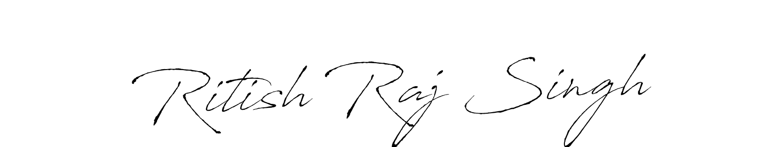 Make a short Ritish Raj Singh signature style. Manage your documents anywhere anytime using Antro_Vectra. Create and add eSignatures, submit forms, share and send files easily. Ritish Raj Singh signature style 6 images and pictures png