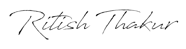 Achieve flawless digital penmanship with Ritish Thakur name in Antro_Vectra font. The perfect tool for creating online signatures. Ritish Thakur signature style 6 images and pictures png