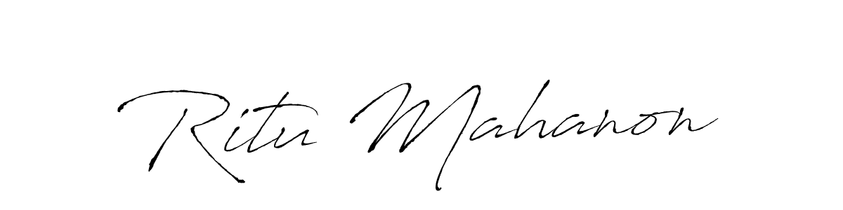 Design your own signature with our free online signature maker. With this signature software, you can create a handwritten (Antro_Vectra) signature for name Ritu Mahanon. Ritu Mahanon signature style 6 images and pictures png