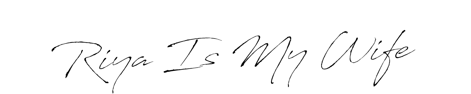 Also we have Riya Is My Wife name is the best signature style. Create professional handwritten signature collection using Antro_Vectra autograph style. Riya Is My Wife signature style 6 images and pictures png