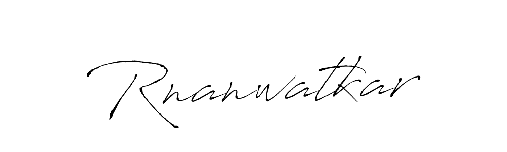 Make a short Rnanwatkar signature style. Manage your documents anywhere anytime using Antro_Vectra. Create and add eSignatures, submit forms, share and send files easily. Rnanwatkar signature style 6 images and pictures png