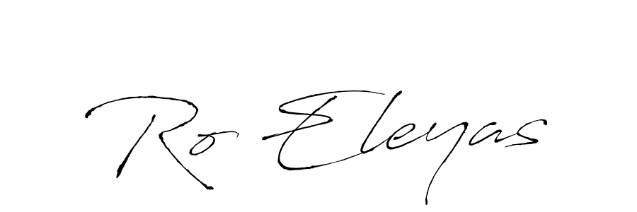 Design your own signature with our free online signature maker. With this signature software, you can create a handwritten (Antro_Vectra) signature for name Ro Eleyas. Ro Eleyas signature style 6 images and pictures png