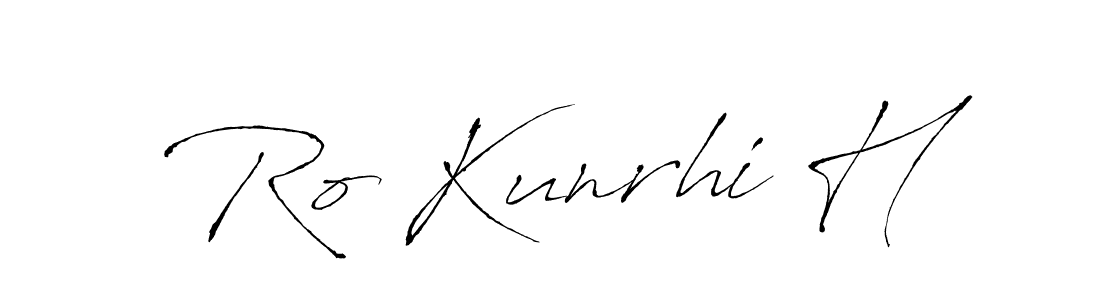 Best and Professional Signature Style for Ro Kunrhi H. Antro_Vectra Best Signature Style Collection. Ro Kunrhi H signature style 6 images and pictures png