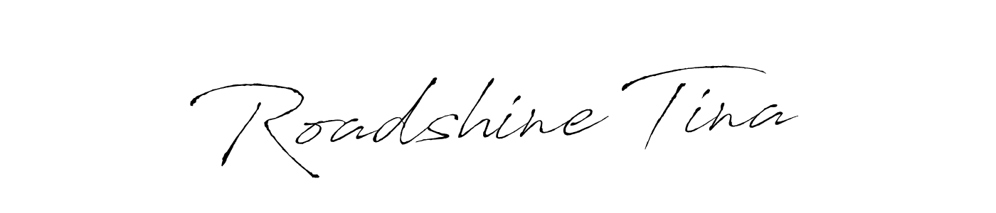 You should practise on your own different ways (Antro_Vectra) to write your name (Roadshine Tina) in signature. don't let someone else do it for you. Roadshine Tina signature style 6 images and pictures png