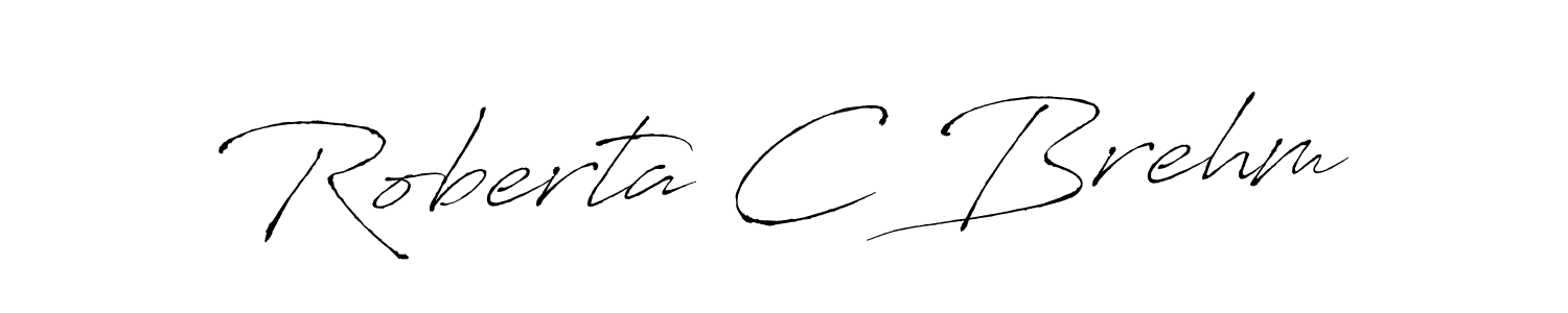 Create a beautiful signature design for name Roberta C Brehm. With this signature (Antro_Vectra) fonts, you can make a handwritten signature for free. Roberta C Brehm signature style 6 images and pictures png