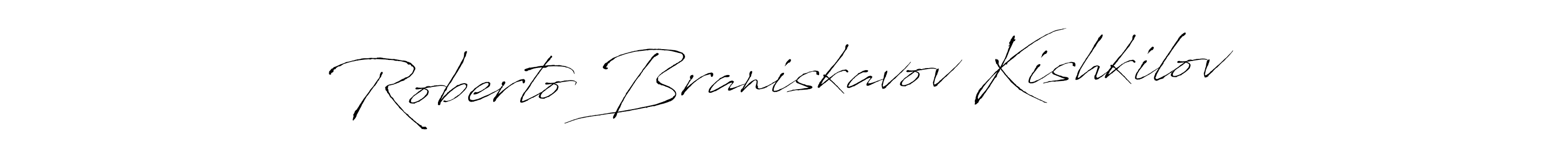 How to make Roberto Braniskavov Kishkilov signature? Antro_Vectra is a professional autograph style. Create handwritten signature for Roberto Braniskavov Kishkilov name. Roberto Braniskavov Kishkilov signature style 6 images and pictures png