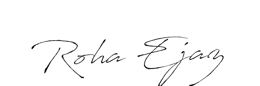 How to make Roha Ejaz name signature. Use Antro_Vectra style for creating short signs online. This is the latest handwritten sign. Roha Ejaz signature style 6 images and pictures png