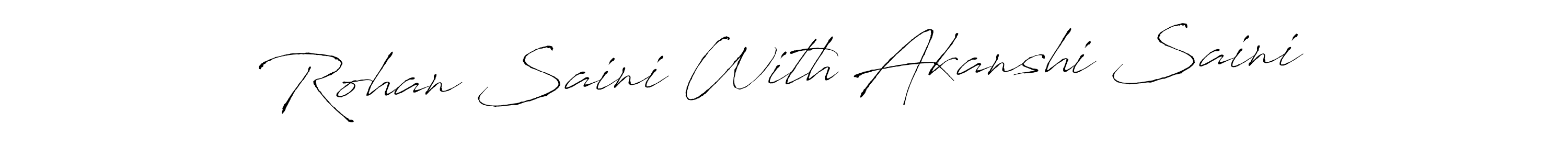 The best way (Antro_Vectra) to make a short signature is to pick only two or three words in your name. The name Rohan Saini With Akanshi Saini include a total of six letters. For converting this name. Rohan Saini With Akanshi Saini signature style 6 images and pictures png