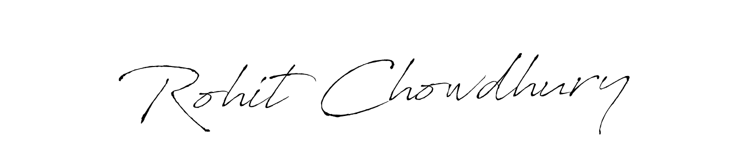 Make a beautiful signature design for name Rohit Chowdhury. With this signature (Antro_Vectra) style, you can create a handwritten signature for free. Rohit Chowdhury signature style 6 images and pictures png