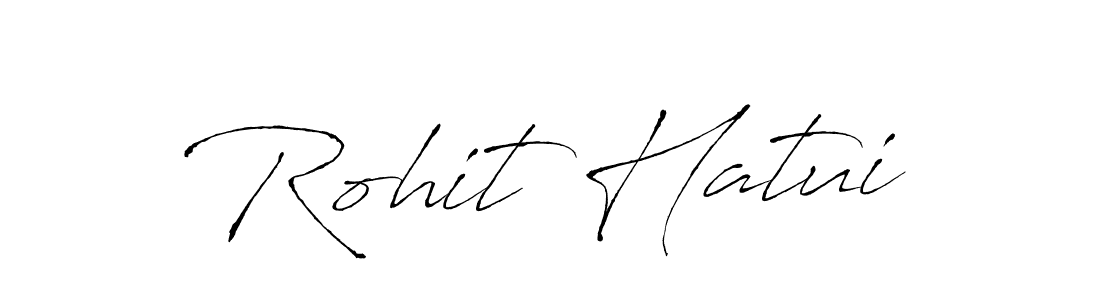 Rohit Hatui stylish signature style. Best Handwritten Sign (Antro_Vectra) for my name. Handwritten Signature Collection Ideas for my name Rohit Hatui. Rohit Hatui signature style 6 images and pictures png