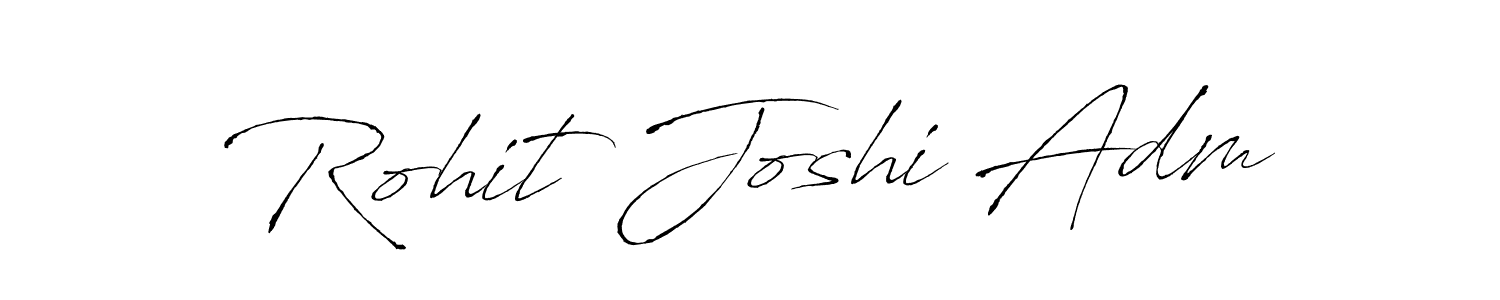 Create a beautiful signature design for name Rohit Joshi Adm. With this signature (Antro_Vectra) fonts, you can make a handwritten signature for free. Rohit Joshi Adm signature style 6 images and pictures png