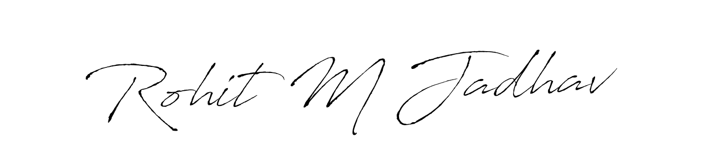 Make a beautiful signature design for name Rohit M Jadhav. With this signature (Antro_Vectra) style, you can create a handwritten signature for free. Rohit M Jadhav signature style 6 images and pictures png