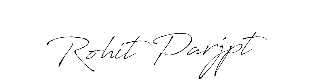 This is the best signature style for the Rohit Parjpt name. Also you like these signature font (Antro_Vectra). Mix name signature. Rohit Parjpt signature style 6 images and pictures png