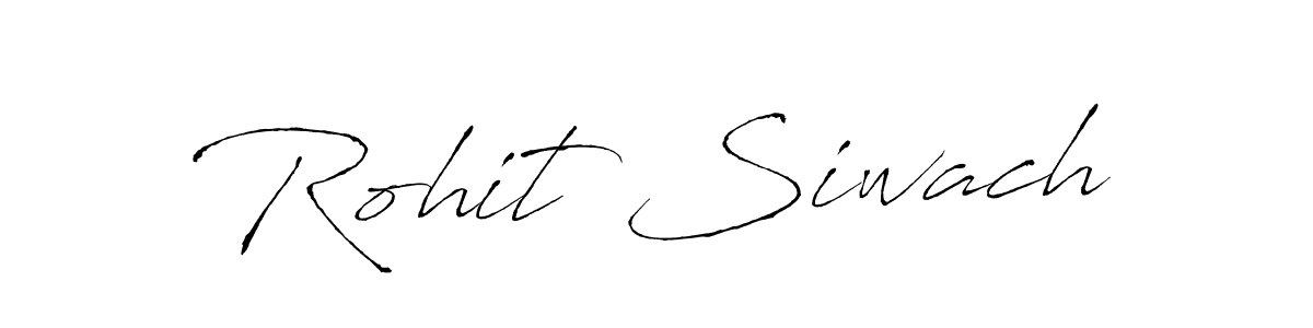 How to make Rohit Siwach signature? Antro_Vectra is a professional autograph style. Create handwritten signature for Rohit Siwach name. Rohit Siwach signature style 6 images and pictures png