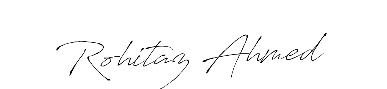 Make a beautiful signature design for name Rohitaz Ahmed. With this signature (Antro_Vectra) style, you can create a handwritten signature for free. Rohitaz Ahmed signature style 6 images and pictures png