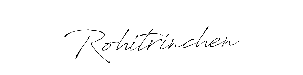 Make a short Rohitrinchen signature style. Manage your documents anywhere anytime using Antro_Vectra. Create and add eSignatures, submit forms, share and send files easily. Rohitrinchen signature style 6 images and pictures png