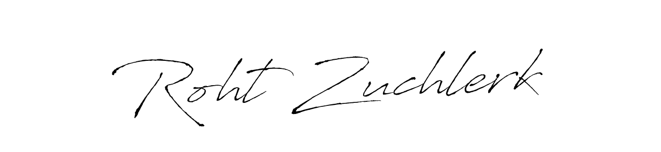 You should practise on your own different ways (Antro_Vectra) to write your name (Roht Zuchlerk) in signature. don't let someone else do it for you. Roht Zuchlerk signature style 6 images and pictures png