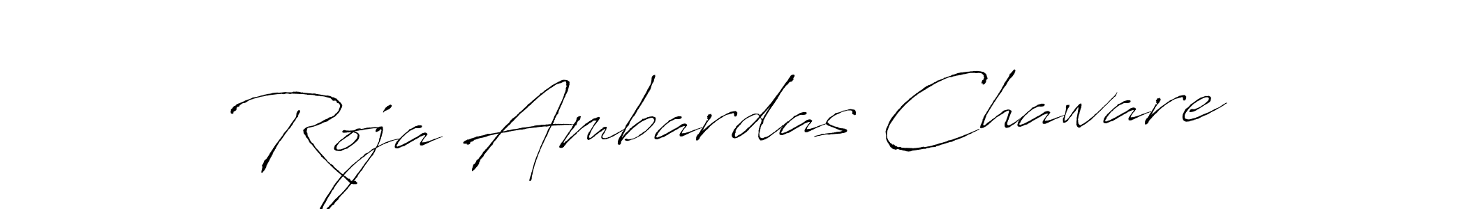 Make a beautiful signature design for name Roja Ambardas Chaware. With this signature (Antro_Vectra) style, you can create a handwritten signature for free. Roja Ambardas Chaware signature style 6 images and pictures png