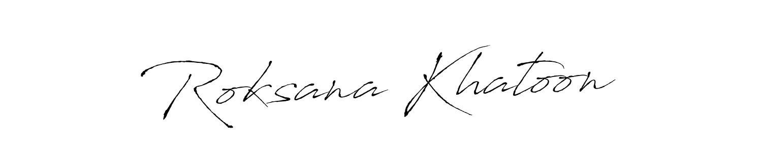 Create a beautiful signature design for name Roksana Khatoon. With this signature (Antro_Vectra) fonts, you can make a handwritten signature for free. Roksana Khatoon signature style 6 images and pictures png