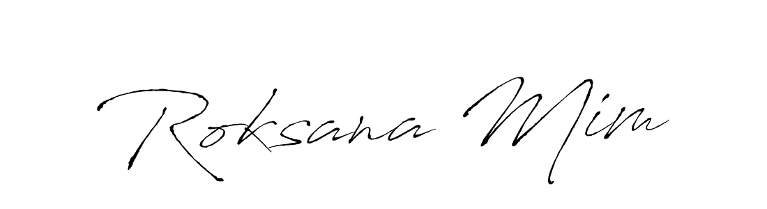 Make a beautiful signature design for name Roksana Mim. With this signature (Antro_Vectra) style, you can create a handwritten signature for free. Roksana Mim signature style 6 images and pictures png