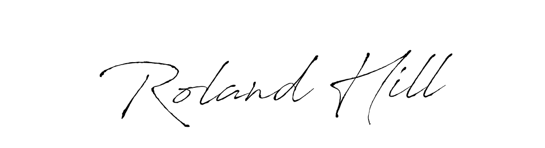 Roland Hill stylish signature style. Best Handwritten Sign (Antro_Vectra) for my name. Handwritten Signature Collection Ideas for my name Roland Hill. Roland Hill signature style 6 images and pictures png