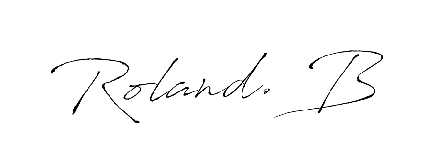 Use a signature maker to create a handwritten signature online. With this signature software, you can design (Antro_Vectra) your own signature for name Roland. B. Roland. B signature style 6 images and pictures png