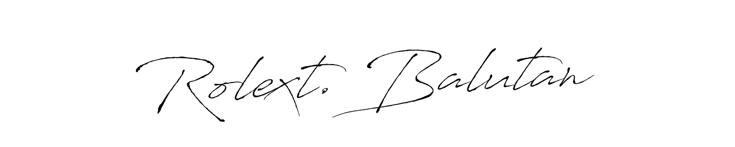 Use a signature maker to create a handwritten signature online. With this signature software, you can design (Antro_Vectra) your own signature for name Rolext. Balutan. Rolext. Balutan signature style 6 images and pictures png