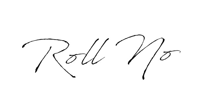 Create a beautiful signature design for name Roll No. With this signature (Antro_Vectra) fonts, you can make a handwritten signature for free. Roll No signature style 6 images and pictures png