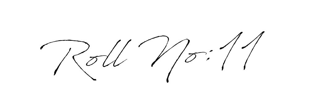 It looks lik you need a new signature style for name Roll No:11. Design unique handwritten (Antro_Vectra) signature with our free signature maker in just a few clicks. Roll No:11 signature style 6 images and pictures png