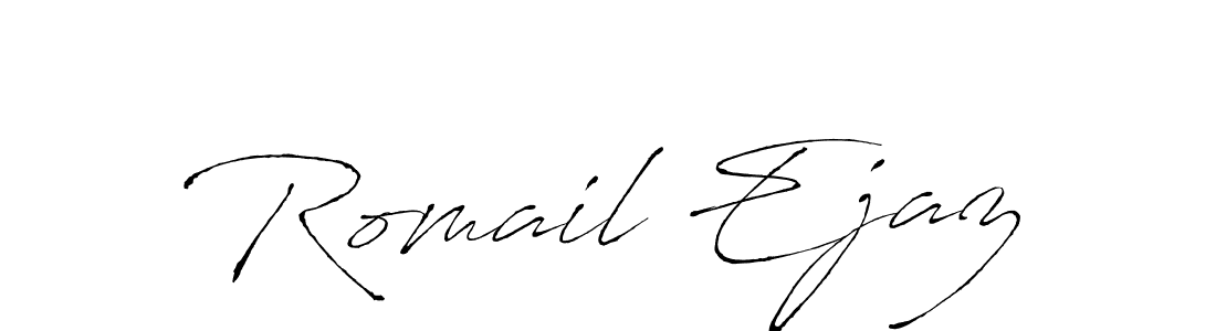 Use a signature maker to create a handwritten signature online. With this signature software, you can design (Antro_Vectra) your own signature for name Romail Ejaz. Romail Ejaz signature style 6 images and pictures png