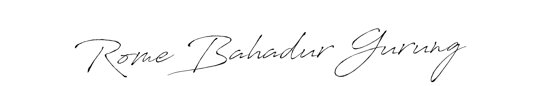 Design your own signature with our free online signature maker. With this signature software, you can create a handwritten (Antro_Vectra) signature for name Rome Bahadur Gurung. Rome Bahadur Gurung signature style 6 images and pictures png