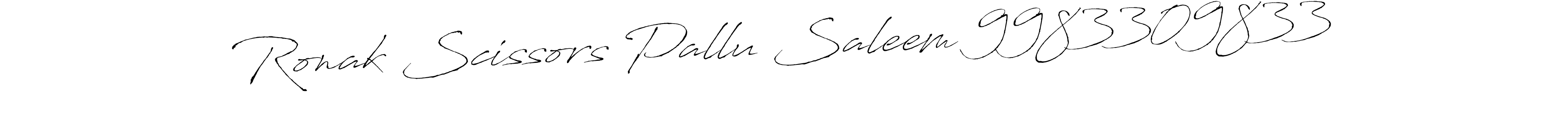 Also You can easily find your signature by using the search form. We will create Ronak Scissors Pallu Saleem 9983309833 name handwritten signature images for you free of cost using Antro_Vectra sign style. Ronak Scissors Pallu Saleem 9983309833 signature style 6 images and pictures png