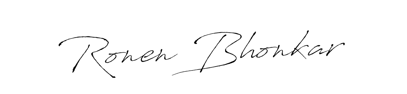 Create a beautiful signature design for name Ronen Bhonkar. With this signature (Antro_Vectra) fonts, you can make a handwritten signature for free. Ronen Bhonkar signature style 6 images and pictures png