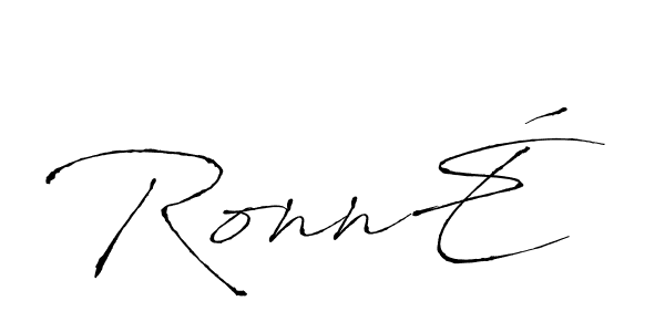 Create a beautiful signature design for name RonnÉ. With this signature (Antro_Vectra) fonts, you can make a handwritten signature for free. RonnÉ signature style 6 images and pictures png