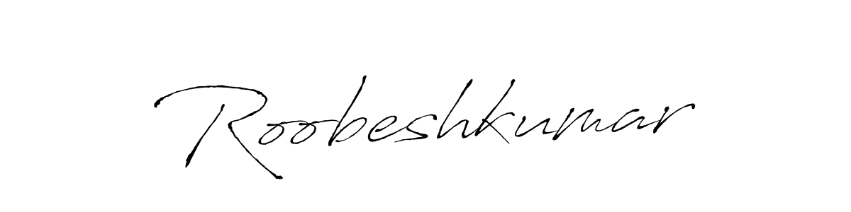 How to make Roobeshkumar signature? Antro_Vectra is a professional autograph style. Create handwritten signature for Roobeshkumar name. Roobeshkumar signature style 6 images and pictures png