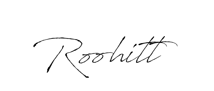 Use a signature maker to create a handwritten signature online. With this signature software, you can design (Antro_Vectra) your own signature for name Roohitt. Roohitt signature style 6 images and pictures png